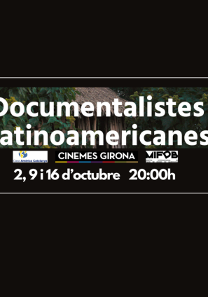 documentalistes llatinoamericanes. Logo de casa america catalunya. logo cinemes girona. logo mostra films dones