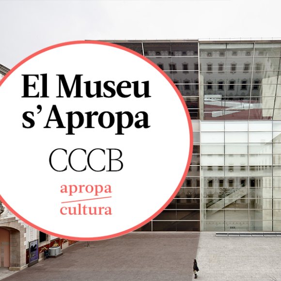 EL CCCB s'apropa