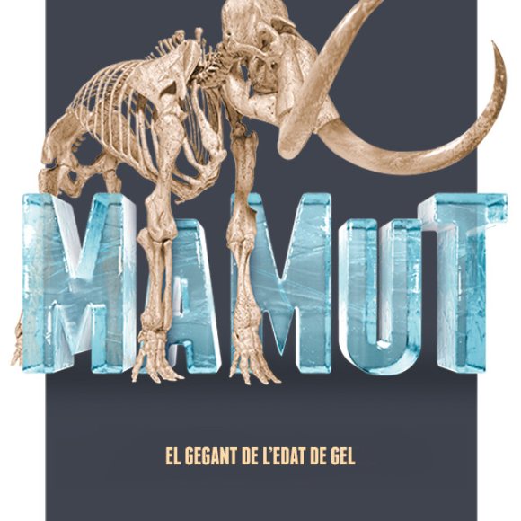 Exposició MAMUT. El gegant de l'Edad de Gel 